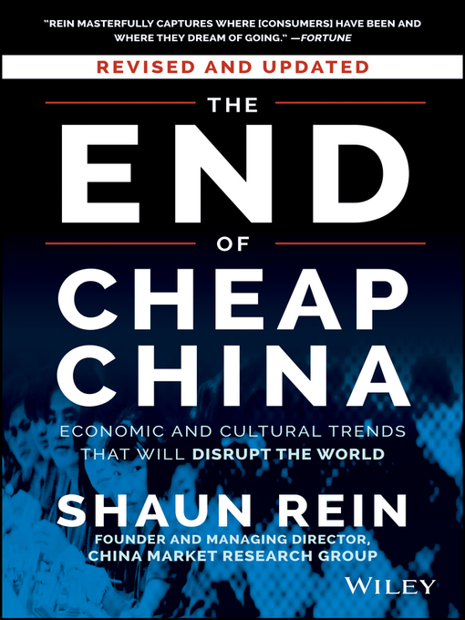 Title details for The End of Cheap China, Revised and Updated by Shaun Rein - Available